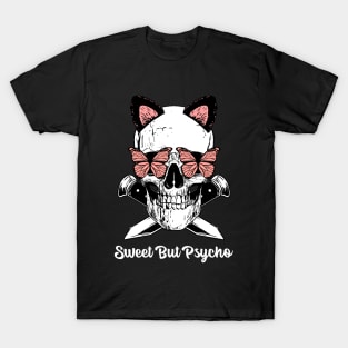 Sweet But Psycho T-Shirt